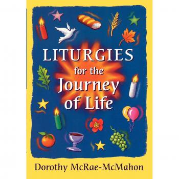 Liturgies for the Journey of Life