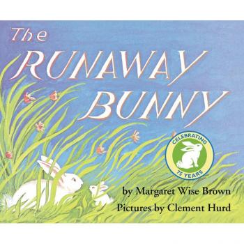 Brown, Margaret Wise The Runaway Bunny
