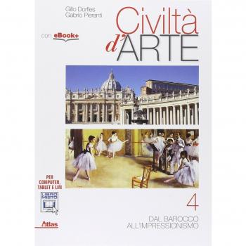 Civiltà d'arte. Per le Scuole superiori. Con e-book. Con espansione online