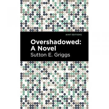 Overshadowed: A Novel
