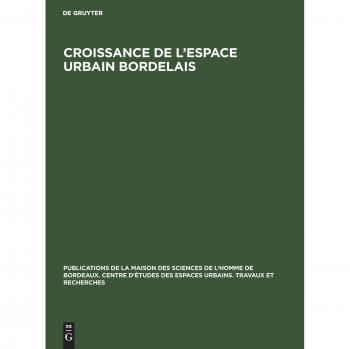Croissance de l¿espace urbain bordelais