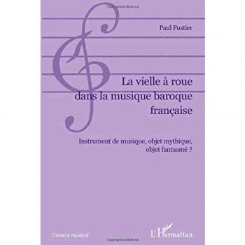 La vielle à roue dans la musique baroque française