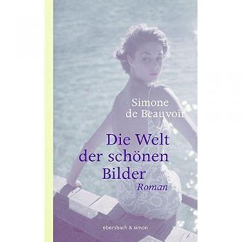 Beauvoir, Simone de Die Welt Der Schönen Bilder (Klassiker)