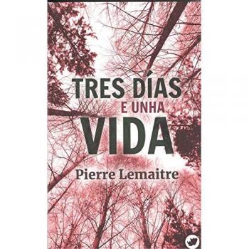 Tres días e unha vida (Bolsillo) (Tapa blanda).