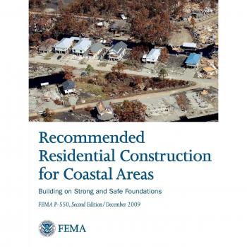 Recommended Residential Construction for Coastal Areas: Building on Strong and Safe Foundations