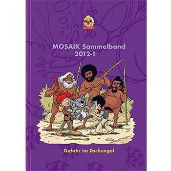 MOSAIK Sammelband 109 Hardcover: Gefahr im Dschungel