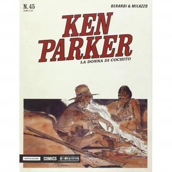 La donna di Cochito. Ken Parker classic: 45