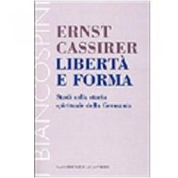 Libertà e forma. Studi sulla storia spirituale della Germania