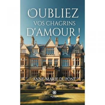 Oubliez vos chagrins d'amour !