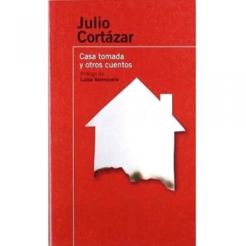 La casa tomada y otros cuentos