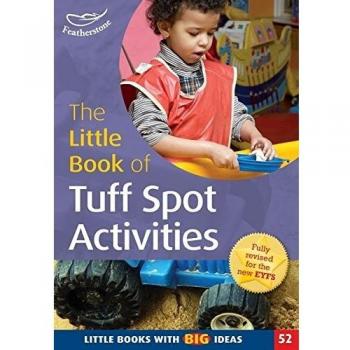 The Little Book of Tuff Spot Activities: Little Books with Big Ideas