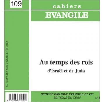 Au temps des rois d' Israël et de juda cahier evangile numero 109 (Rev C. Evangile)