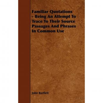 Familiar Quotations