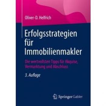 Helfrich, Oliver-D.: Erfolgsstrategien für Immobilienmakler