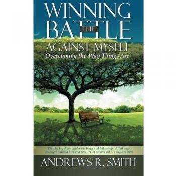 Winning the Battle Against Myself: Overcoming the way things are