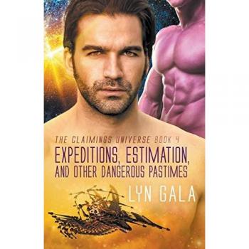 Expedition, Estimation, and Other Dangerous Pastimes