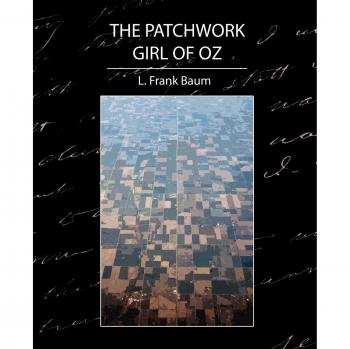 The Patchwork Girl of Oz