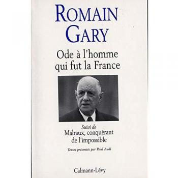 ODE A L'HOMME QUI FUT LA FRANCE. Sur Charles de Gaulle suivi de Marlaux, conquérant de l'impossible