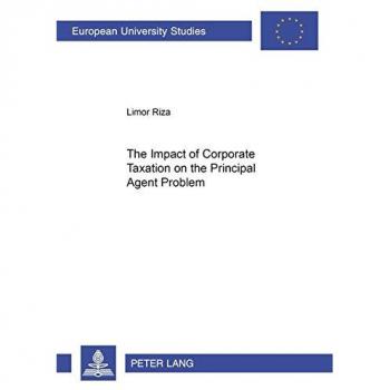 The Impact of Corporate Taxation on the Principal Agent Problem