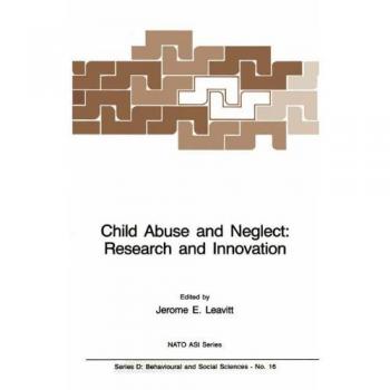Child Abuse and Neglect: Research and Innovation
