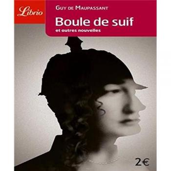 Boule de suif et autres nouvelles