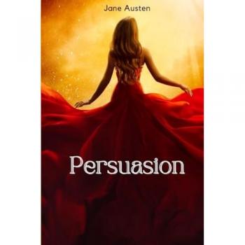 Austen, Jane: Persuasion (Annotated)