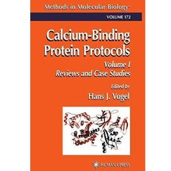 Calcium-Binding Protein Protocols: Volume 1: Reviews and Case Studies