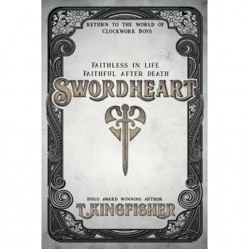 Kingfisher, T.: Swordheart