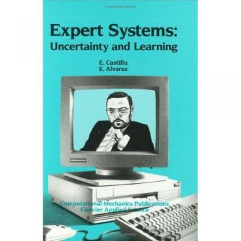 Alvarez, E.: Expert Systems: Uncertainty and Learning