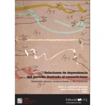 Relaciones de dependencia del periodo ilustrado al romanticismo