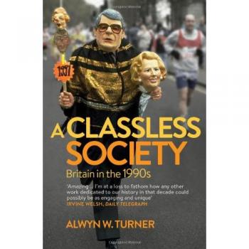 A Classless Society: Britain in the 1990S the New