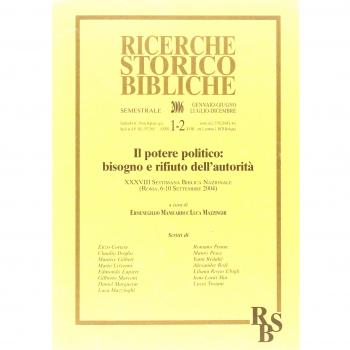 Il potere politico: bisogno e rifiuto dell'autorità. XXXVIII Settimana Biblica Nazionale