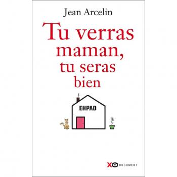Tu verras maman, tu seras bien