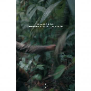 Comment pensent les forêts : Vers une anthropologie au-delà de l'humain