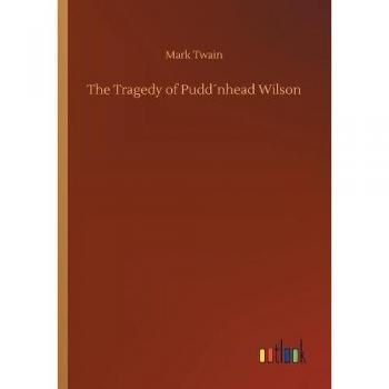 The Tragedy of Pudd´nhead Wilson