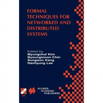 Formal Techniques for Networked and Distributed Systems: FORTE 2001