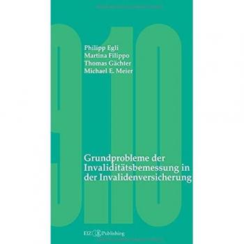 Grundprobleme der Invaliditätsbemessung in der Invalidenversicherung