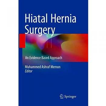 Hiatal Hernia Surgery: An Evidence Based Approach