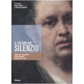 Il colore del silenzio. Dizionario biografico internazionale degli artisti sordi