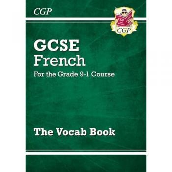 GCSE French Vocab Book (CGP GCSE French)