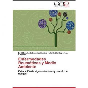 Enfermedades Reumáticas y Medio Ambiente: Estimación de algunos factores y cálculo de riesgos