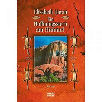 Ein Hoffnungsstern am Himmel: Roman