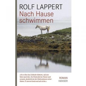 Lappert, Rolf: Nach Hause schwimmen