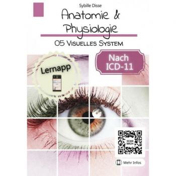Anatomie & Physiologie Band 05: Visuelles System
