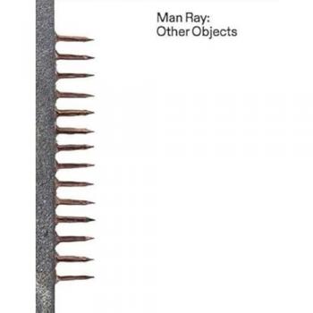 Man Ray. Other Objects