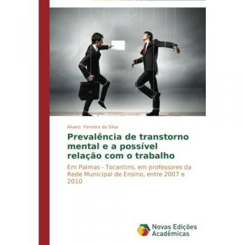 Prevalência de transtorno mental e a possível relação com o trabalho: Em Palmas