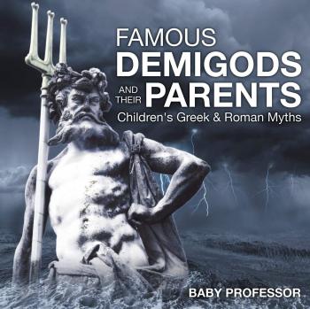 Famous Demigods and Their Parents