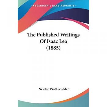 The Published Writings of Isaac Lea (1885)