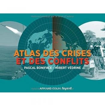 Atlas des crises et des conflits