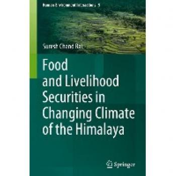 Food and Livelihood Securities in Changing Climate of the Himalaya